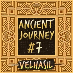 Ancient Journey #07