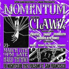 TECH9 @ Momentum ft. Clawz