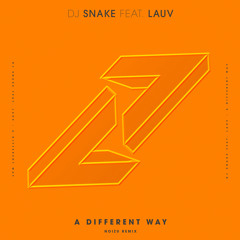 A Different Way (Noizu Remix) [feat. Lauv]