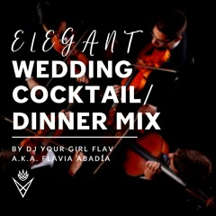 Elegant Cocktail / Dinner Wedding Mix