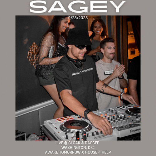 SAGEY LIVE @ CLOAK & DAGGER 9/23/2023