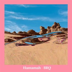 Hamamah - BRQ (Original Mix)