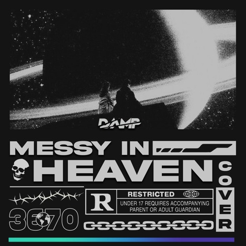 Messy In Heaven - DAMP - (DnB/Techno Remix)