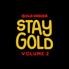 STAY GOLD Vol.2 [Gold Digger]