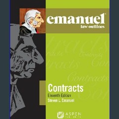 {READ/DOWNLOAD} 💖 Contracts (Emanuel Law Outlines) Full Book