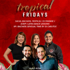 Tropical Fridays at Guild Row 07/25/25
