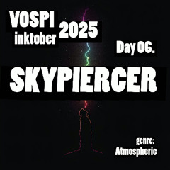 Vospi - Skypiercer (#inktober2025, day 06)
