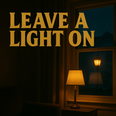 Leave A Light On