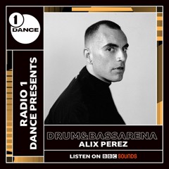Alix Perez - BBC Radio 1 Dance Presents Drum&BassArena