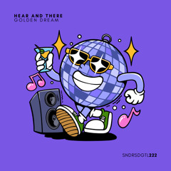 PREMIERE: Hear And There - Golden Dream [Sundries]