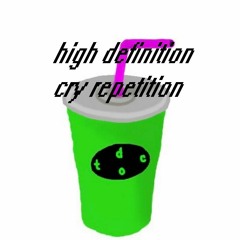 High Definition Cry Repetion