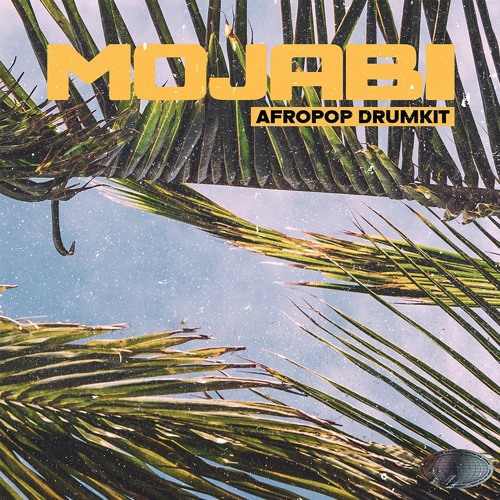 Mojabi ► [FREE AFROPOP DRUMKIT]