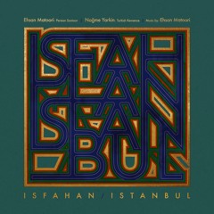 Isfahan Istanbul