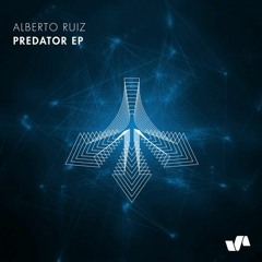 Alberto Ruiz - Predator - Original Mix ELEVATE