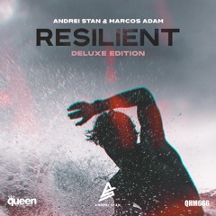 QHM666 - Andrei Stan & Marcos Adam - Resilient (Elof De Neve Remix)