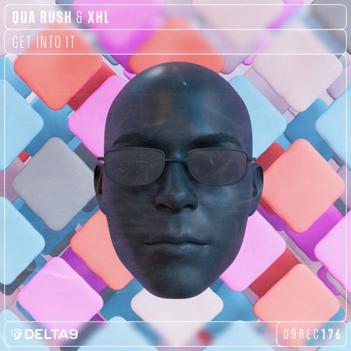 OUT NOW! Qua Rush & XHL - Get Into It [D9REC176]