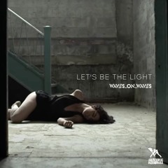 Let's Be The Light