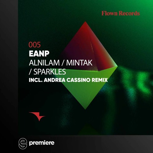 Premiere: EANP - Sparkles - Flown Records