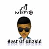 Best of Wizkid 2020 Mix - Afrobeats