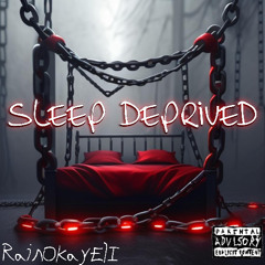 Sleep Deprived