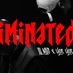 - ELIMINATED - [ Prod by LIL SMOKE ]