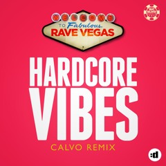 Hardcore Vibes (Calvo Edit)