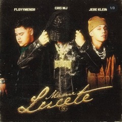 Mami Lucete - Floyymenor X Cris MJ X Jere Klein (Maqueta Versión)