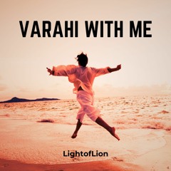 Varahi With Me