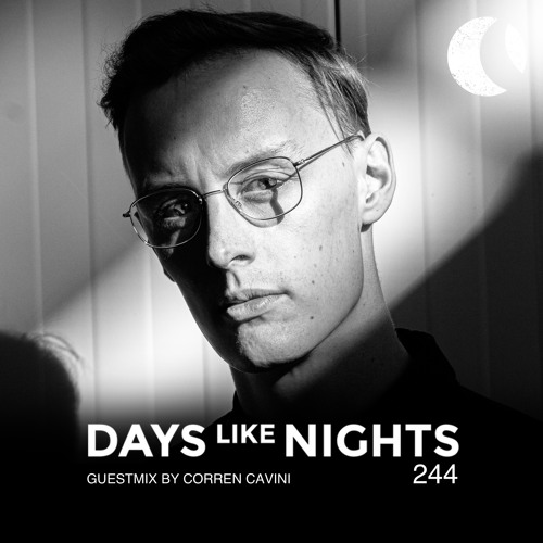 DAYS like NIGHTS 244 - Guestmix by Corren Cavini thumbnail