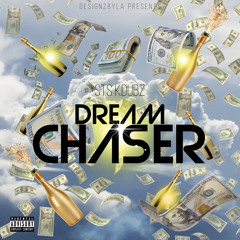 STS KDUBZ - DREAM CHASER