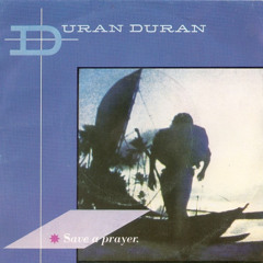 Duran Duran - Save A Prayer (Lucas Limas, Ch&r, Cartun (BR) Mix)[HYPEDDIT TOP 54]