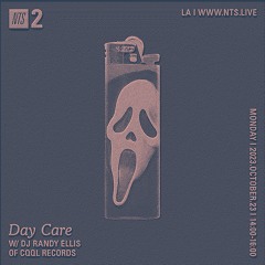 Day Care on NTS w/ DJ Randy Ellis 10.23.23