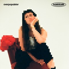 Overpopulater
