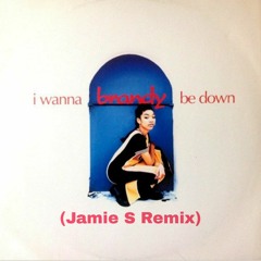 Jamie S - Brandy Remix
