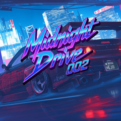 Midnight Drive - Episode 002 (February 2026)
