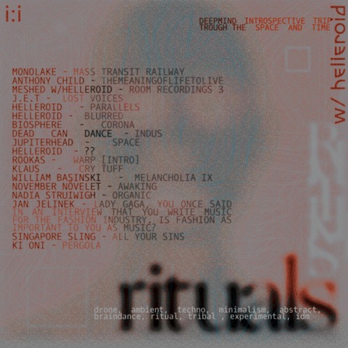 rhythms & rituals :deepmind edition w/helleroid