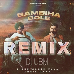 Bambiha Bole - Sidhu Moosewala - Amrit Maan - Dj UBM