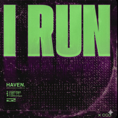HAVEN. & Kaitlin Aragon - I Run (SDGZ  Remix)