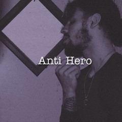 Anti Hero