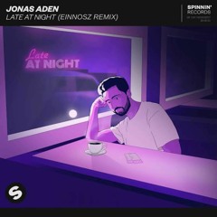 Jonas Aden - Late At Night (Einnosz Remix) [Future House]