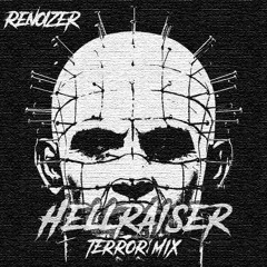RenoiZer -  30 minutes Hellraiser "TERROR" Set