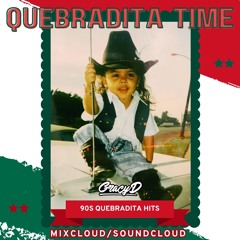 Quebradita Time ( 90s Party Hits)