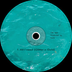 PACH - All I need (Glitter n Gold)