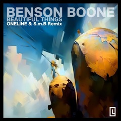 Benson Boone - Beautiful Things ( OneLine & S.m.B Remix )