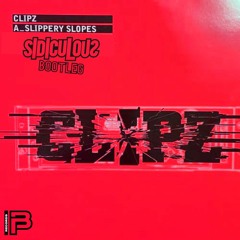 Clipz - Slippery Slopes (Sidiculous Bootleg) | Free Download