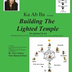 ⚡Ebook✔ Ka Ab Ba (Kabala): Building the Lighted Temple/Metaphysical Keys To The Tree Of Life
