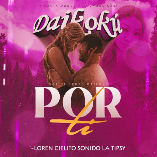 💜POR TI DAIKOKU 🎸 SONIDO SUPER BOY 💜