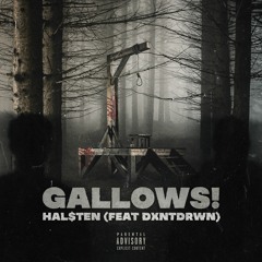GALLOWS! (feat. DXNTDRWN) (Prod. by mmerczz)