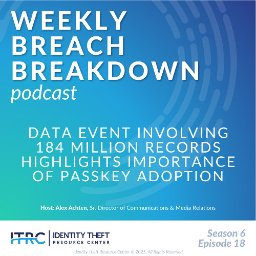 The Weekly Breach Breakdown Podcast by ITRC: The Future is Now - S6E18