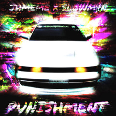 PUNISHMENT FT. JHMEME